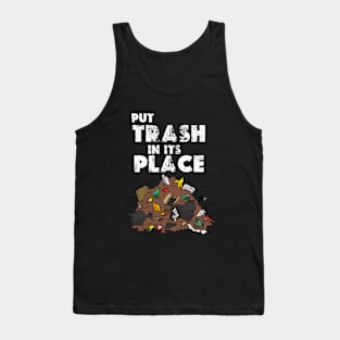 put trash in its place Tank Top